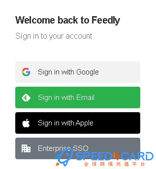 Feedly  AI代购代付订阅AI [人工代购]怎么登录？- Speed4Card专业充值平台