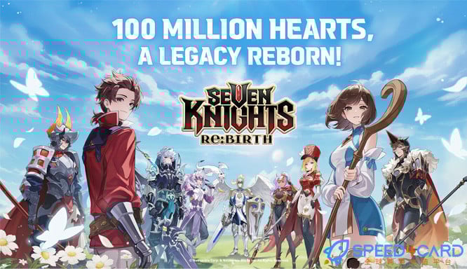 七骑士:重生Seven Knights Re:Birth国际服代充值 - Speed4Card专业充值平台